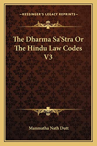The Dharma Sa'Stra Or The Hindu Law Codes V3