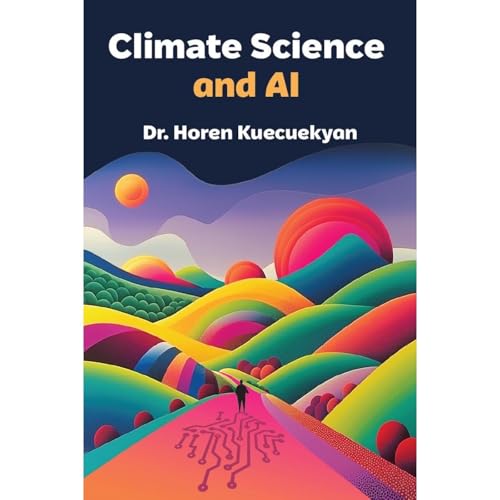 Climate Science and AI by Horen Kuecuekyan episode artwork