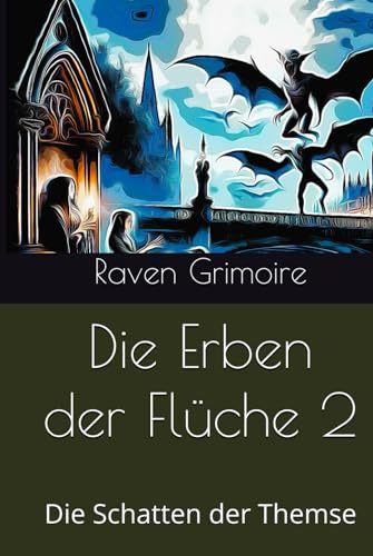 Die Erben der Flüche 2: Die Schatten der Themse