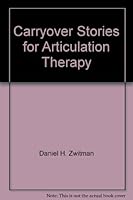 Carryover Stories for Articulation Therapy 0884508722 Book Cover