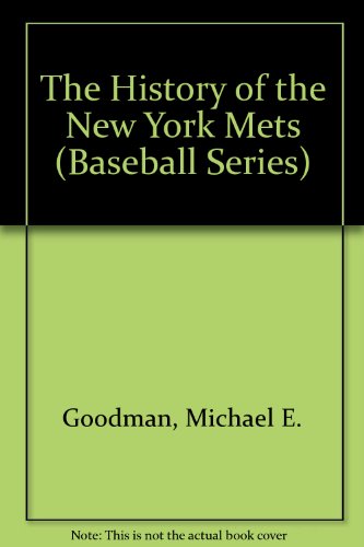 The History of the New York Mets (Baseball Series) 089812350X Book Cover