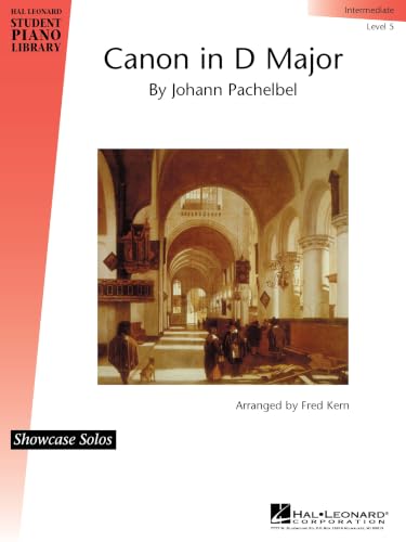 Canon in D Major - Intermediate (Level 5) Piano Sheet Music by Johann Pachelbel | Educational Piano Library Showcase Solo | | Arranged by Fred Kern | Classical Piano Solo Collection Book