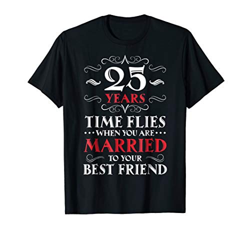 25 Year Marriage Gift - 25 Years Wedding Anniversary Shirt