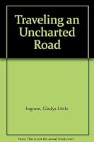 Traveling an uncharted road 0805915028 Book Cover