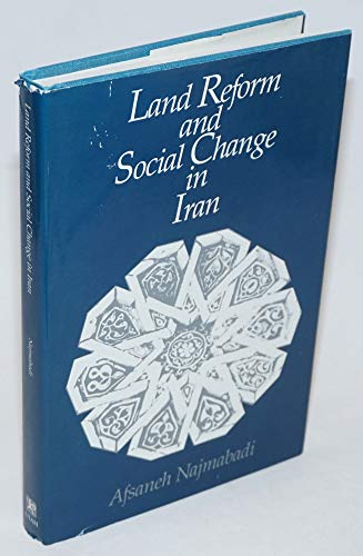 Land Reform and Social Change in Iran. Land Reform and Social Change in Iran.