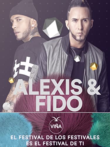 Alexis y Fido - Viña del Mar