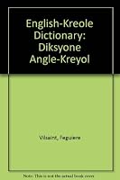 English-Kreole Dictionary: Diksyone Angle-Kreyol 1881839001 Book Cover