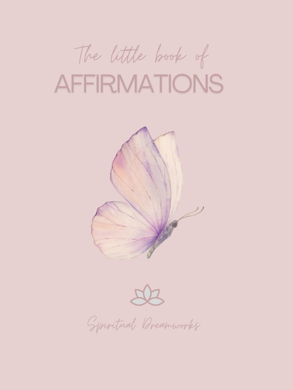 The Little Book of Affirmations