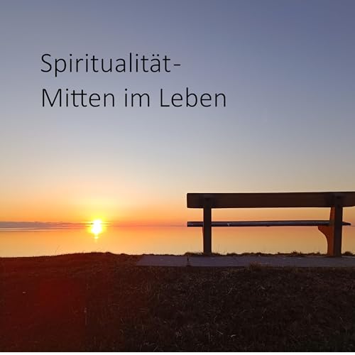 Spiritualit&auml;t - Mitten im Leben cover art