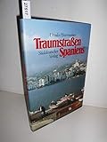 Traumstraßen Spaniens