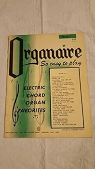 Organaire (So easy to play) Electric Chord Organ Favorites Book 3, 1961