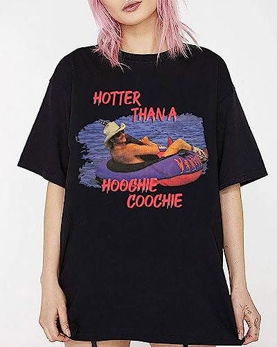Hotter Than a Hoochie Coochie Oversized T Shirt Women Summer Beach Vacation Tops Vintage Graphic Country Music Tee3