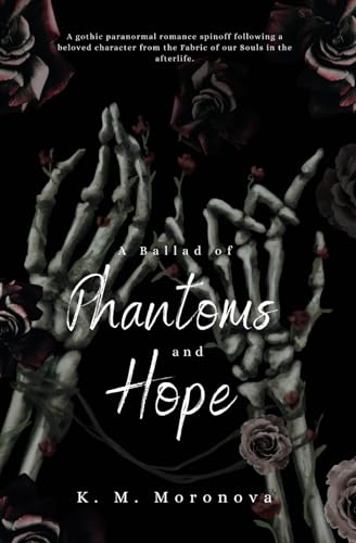 A Ballad of Phantoms and Hope: Emotional Paranormal Romance Spin-off to the Fabric of our Souls