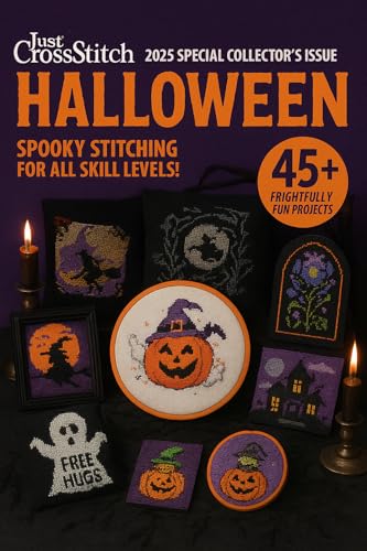 Just CrossStitch Halloween 2025 Special Collector's Issue Spooky Stitching for All Skill Levels 45+ Frightfully Fun Projects