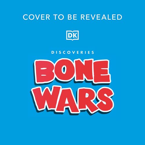 Bone Wars Audiolibro Por DK, Weston Wei arte de portada