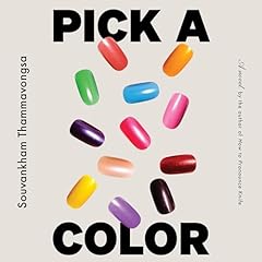 Pick a Color Audiolibro Por Souvankham Thammavongsa arte de portada