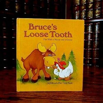 Hardcover Bruce's Loose Tooth, Eileen Landay, Arlene Klemushin, Hallmark, Moose and Goose Book