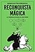 RECONQUISTA MÁGICA Parte III: Las coordenadas secretas del reino perdido (Spanish Edition)