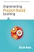 Implementing Project-Based Learning (Solutions)