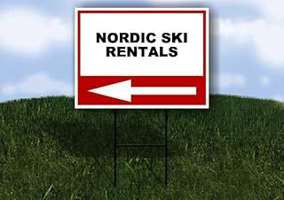 NORDIC SKI RENTALS Left Arrow White Red Black Single Sided 18x24 in Yard Road Sign w/Stand