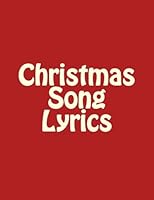 Christmas Song Lyrics 1536878995 Book Cover