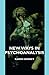 New Ways in Psychoanalysis