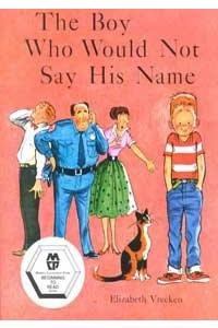 The Boy Who Would Not Say His Name