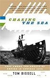 Chasing the Sea: Lost Among the Ghosts of Empire in Central Asia (Vintage Departures)