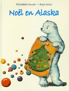 Hardcover noel en alaska [French] Book