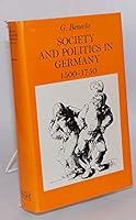 Society and Politics in Germany, 1500-1750 0710078420 Book Cover