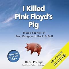 I Killed Pink Floyd’s Pig Audiobook By Beau Phillips, Sammy Hagar - introduction cover art