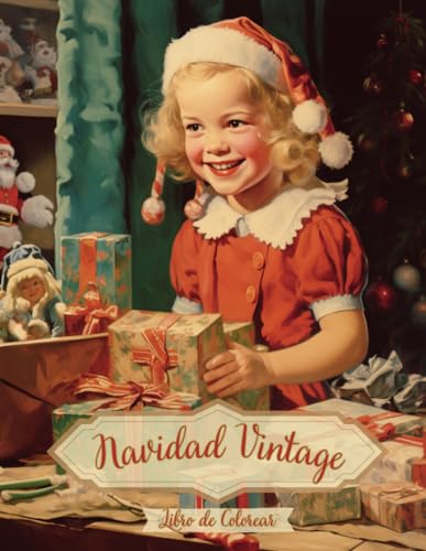 LIBRO DE COLOREAR NAVIDAD VINTAGE: Libro para Colorear de Navidad para Adultos, Personas Mayores y Niños para Aliviar el Estrés y Relajarse. (Spanish Edition)