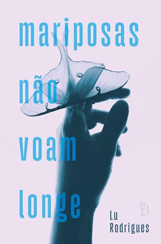 Mariposas não voam longe