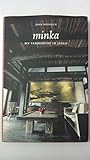 Minka: My Farmhouse in Japn