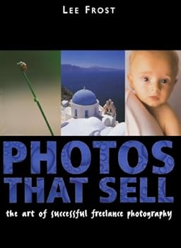 Paperback Photos That Sell: The Art of Successful Freelance Photography Book