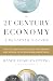 The 21st Century Economy--A Beginner's Guide