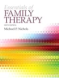 Essentials of Family Therapy, The Plus MyLab Search with eText -- Access Card Package (6th Edition) (Nichols, Family Therapy)