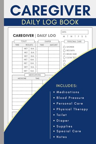 Caregiver Daily Log Book for Elderly: Medical Record for Assisted
