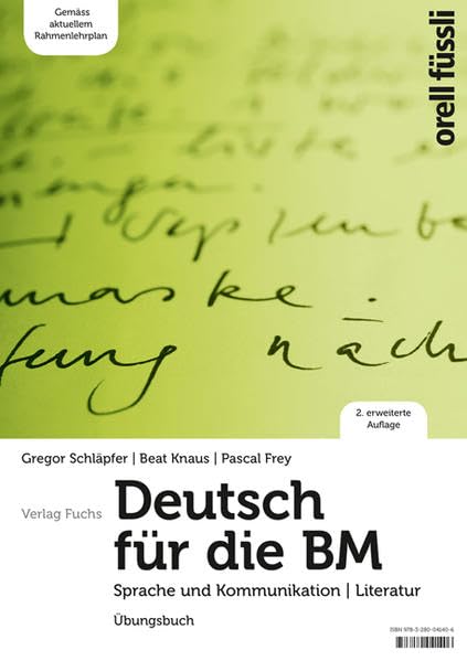 Deutsch für die BM – Übungsbuch (2. Auflage): Sprache und Kommunikation I Literatur