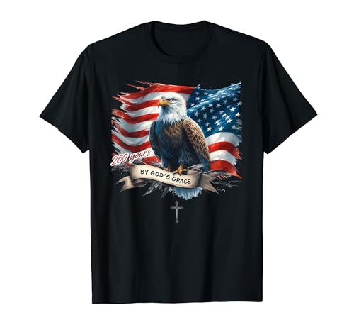 250 Years by God's Grace Family 1776-2026 Birthday American T�V���c