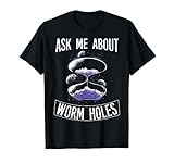 Ask me about Worm holes astro space universe time