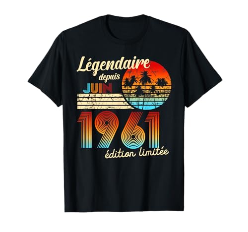 Cumpleaños Nacidos En Legendario Desde Regalo Junio 1961 Camiseta