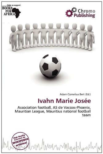 Ivahn Marie Josée: Association football, AS de Vacoas-Phoenix, Mauritian League, Mauritius national football team