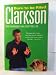 Born to be Riled: The Collected Writings of Jeremy Clarkson