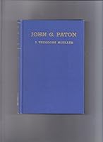 John G. Paton : A Missionary Biography B000YP9AG6 Book Cover