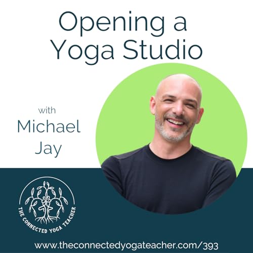 393: Opening a Yoga Studio with Michael Jay cover art