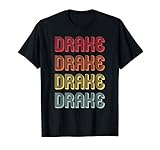 DRAKE Gift Surname Funny Retro Vintage 80s Birthday Reunion T-Shirt