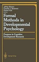 Formal Methods in Developmental Psychology: Progress in Cognitive Development Research (Springer Series in Cognitive Development) 038796441X Book Cover