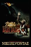  Bitter Baby Daddy: When A Loser Can\'t Let Go: 1