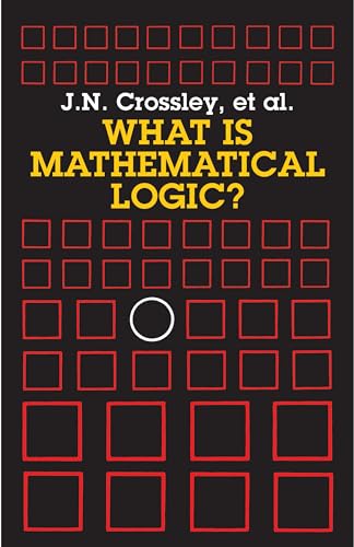 What is Mathematical Logic? (Dover Books on Mathematics)